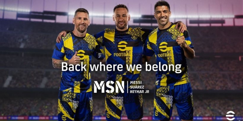 Messi，Suarez，Neymar Jr在Efootball中重新加入