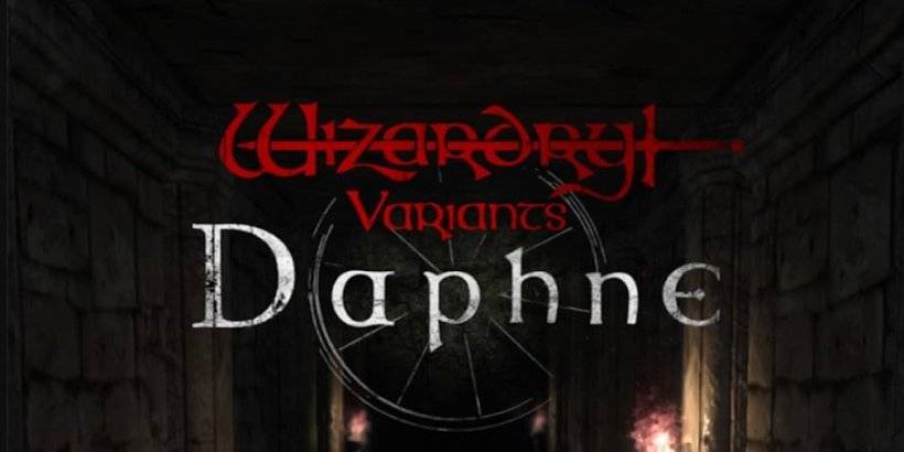 Daphne သည် Wizardry Variants ကုန်ပစ္စည်းများကိုပထမဆုံးလှိုင်းလုံးထုတ်လွှင့်သည်