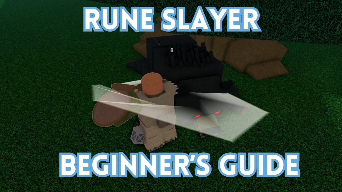 Rune Slayer: A Beginner's Guide