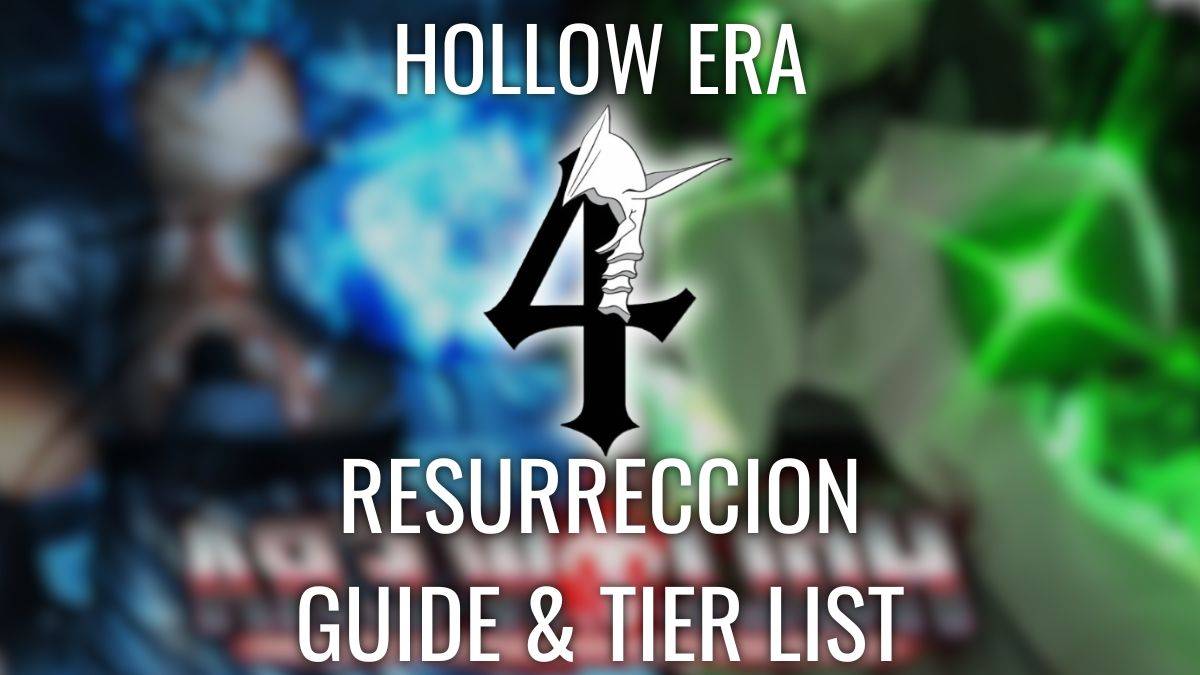 Hollow Era Resurreição: Melhores Personagens e Guia