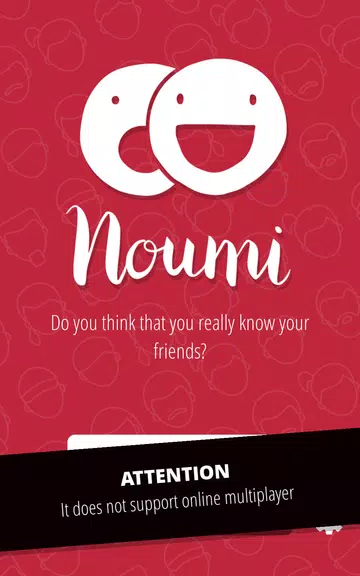 Noumi: Do u know your friends? स्क्रीनशॉट 0