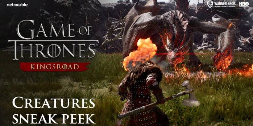 Game of Thrones: Kingsroad heeft een nieuwe trailer laten vallen met nieuwe wezens die je bestrijdt