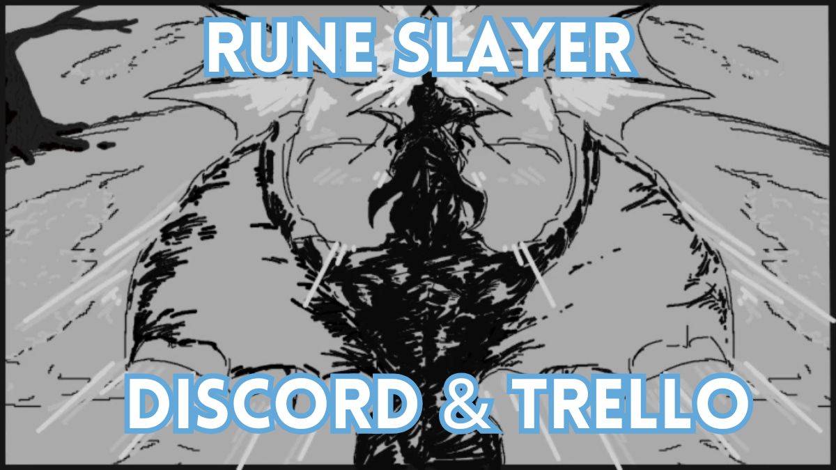 rune slayer trello နှင့်စိတ်ဝမ်းကွဲပြား