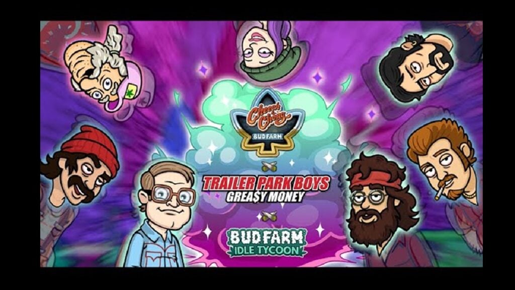 Trailer Park Boys- Greasy Money၊ Cheech & Chong- Bud Farm နှင့် Bud Farm Idle Tycoon သည် Epic Stoner Crossover တစ်ခုရှိနေသည်။