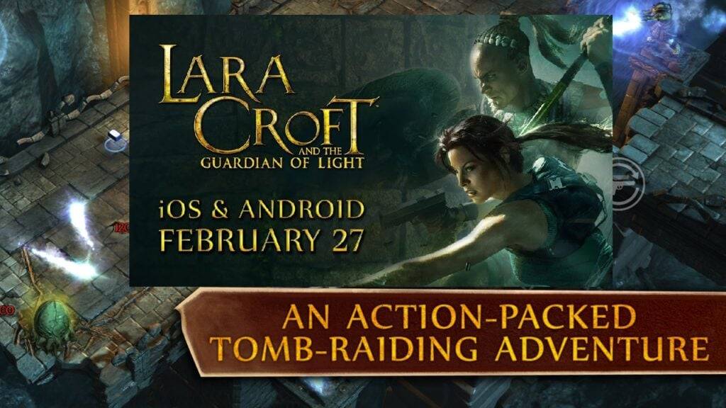 Lara Croft's Guardian of Light Now na Androidzie