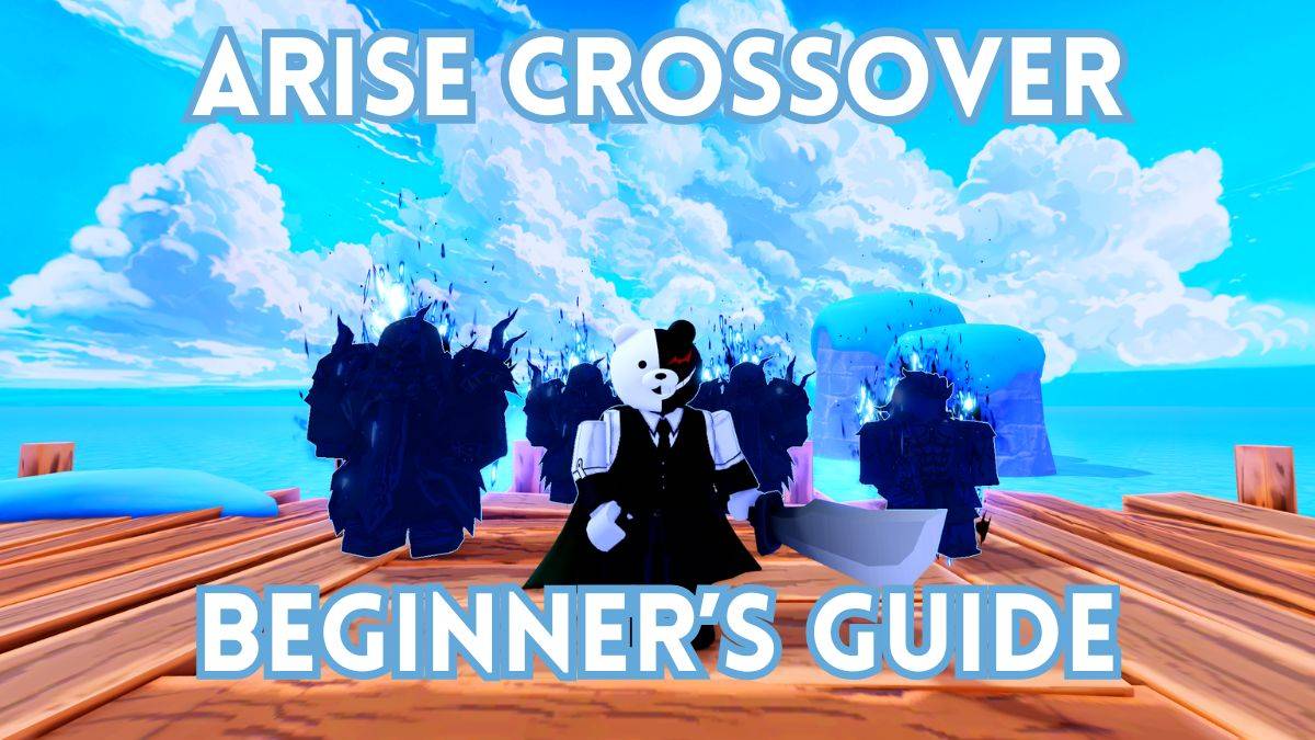 Ultimate Arise Crossover Beginner’s Guide (Beta)