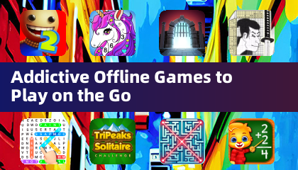 Addictive Offline Games to Play on the Go