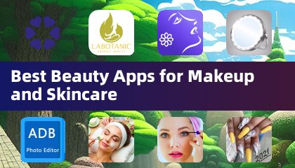 Best Beauty Apps for Makeup and Skincare