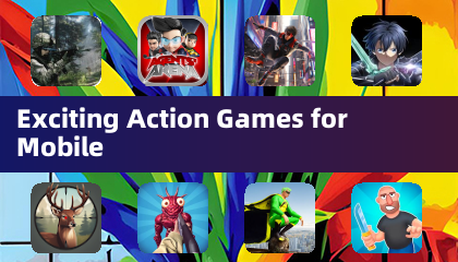 Exciting Action Games for Mobile