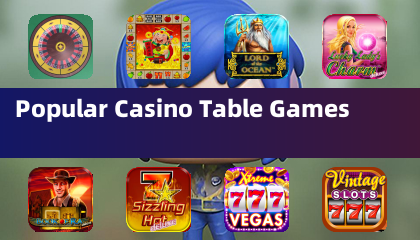 Popular Casino Table Games