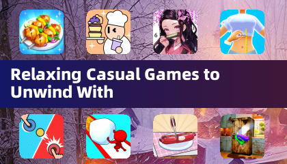 Relaxing Casual Games to Unwind With