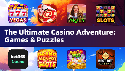 The Ultimate Casino Adventure: Games & Puzzles
