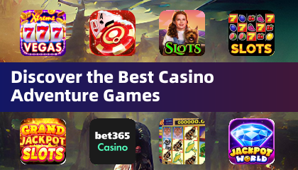 Discover the Best Casino Adventure Games