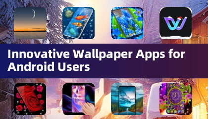 Innovative Wallpaper -Apps für Android -Benutzer