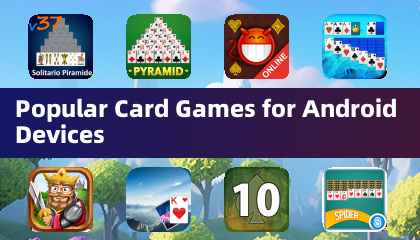 Popular Card Games for Android Devices