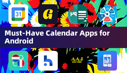 Must-Have Calendar Apps for Android