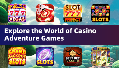 Explore the World of Casino Adventure Games
