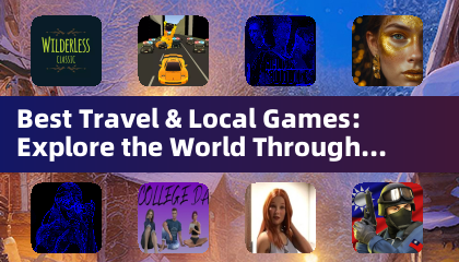 Best Travel & Local Games: Explora el Mundo a Través de Aventuras Interactivas (Adventure Games)