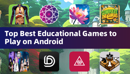 Top Best Educational Games to Play on Android