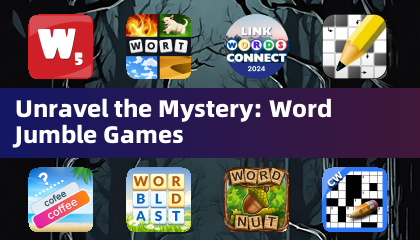 Unravel the Mystery: Word Jumble Games