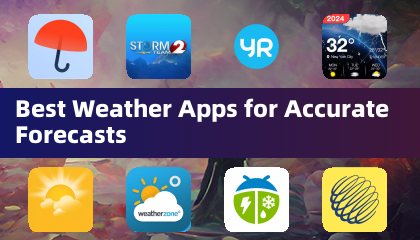 Best Weather Apps for Accurate Forecasts