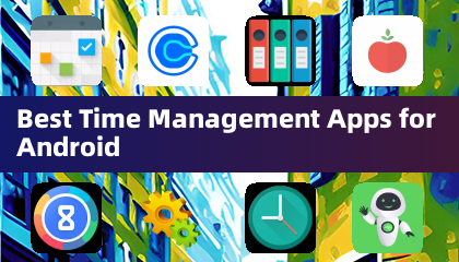 Best Time Management Apps for Android