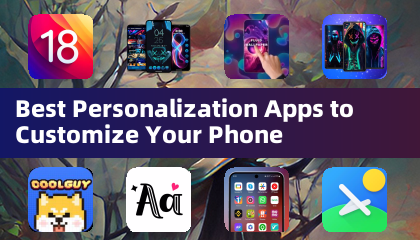 Mejores Aplicaciones de Personalización para Personalizar tu Teléfono