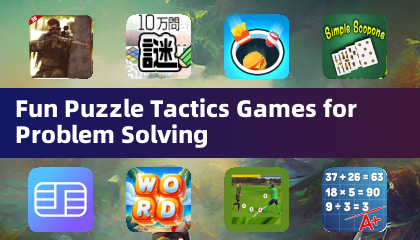 Fun Puzzle Tactics Games for Problem Solving