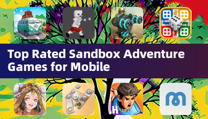Top Rated Sandbox Adventure Games for Mobile