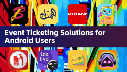 适用于安卓用户的活动门票解决方案