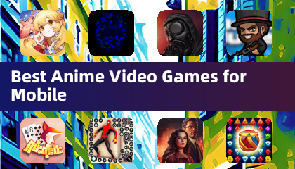 Meilleux jeux vidéo animés pour mobile