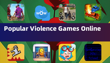 Popular Violence Games Online