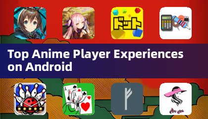 As Melhores Experiências de Jogos de Anime no Android